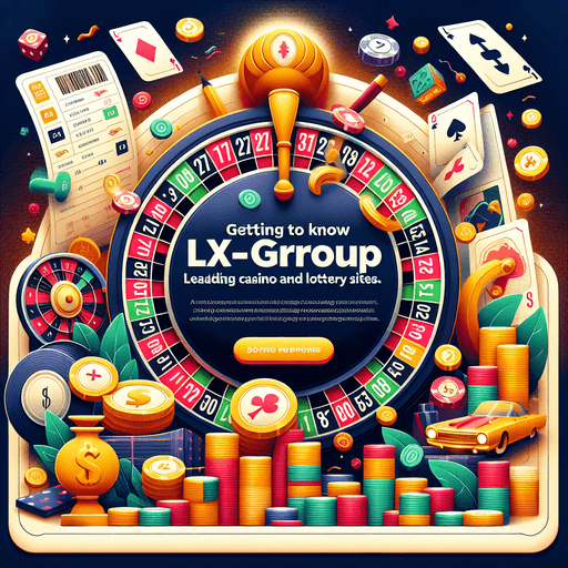 Mengenal Lebih Dekat LXGroup: Platform Unggulan untuk Situs Casino dan Togel